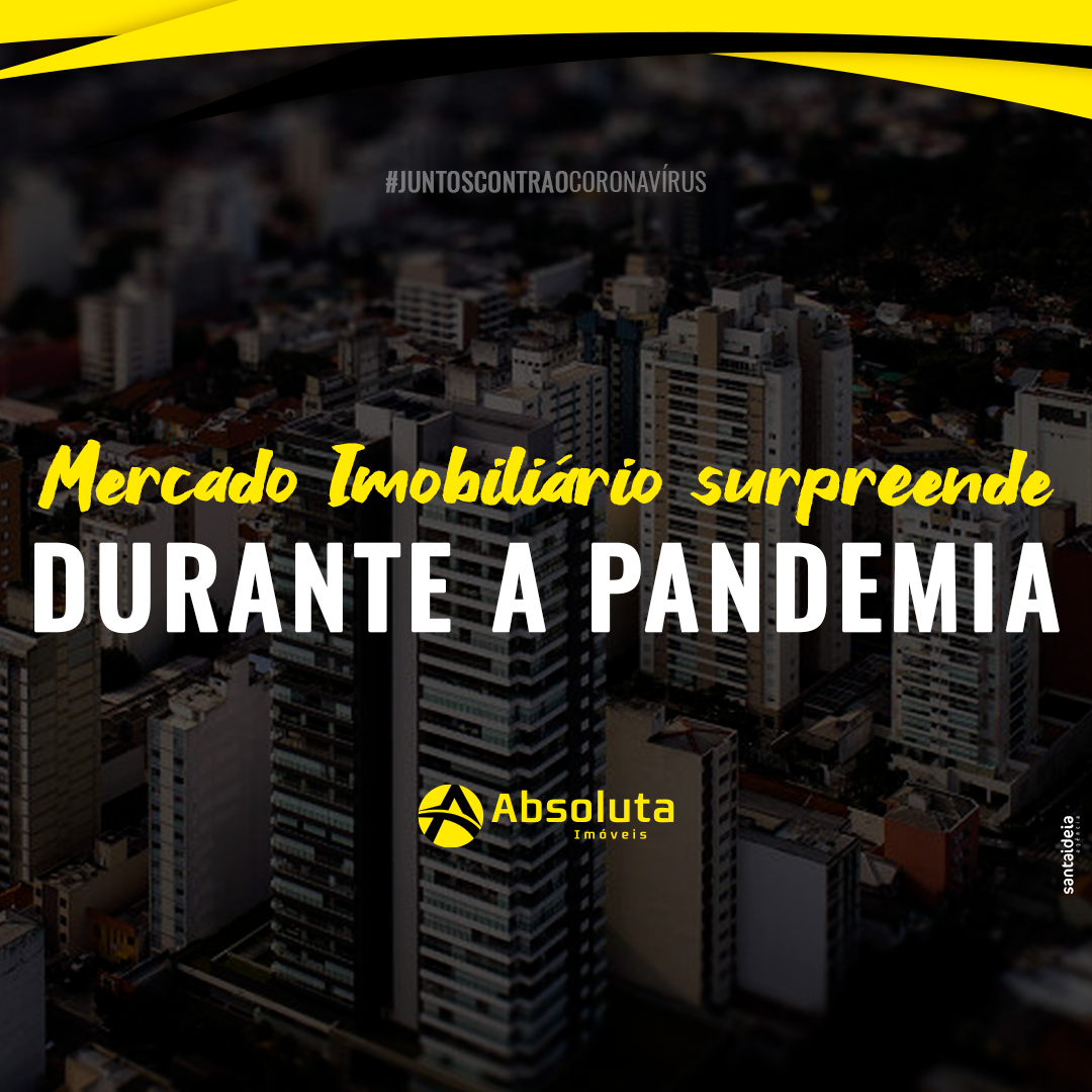 Mercado Imobiliário surpreende durante a pandemia
