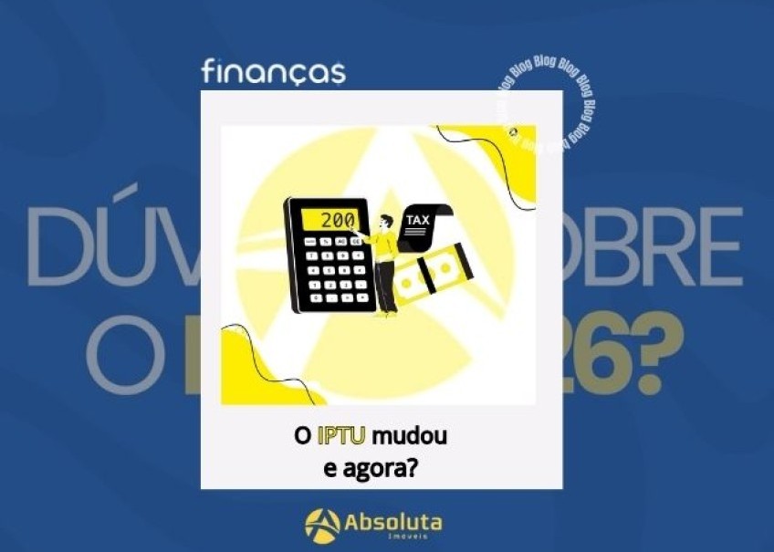 O IPTU mudou e agora?