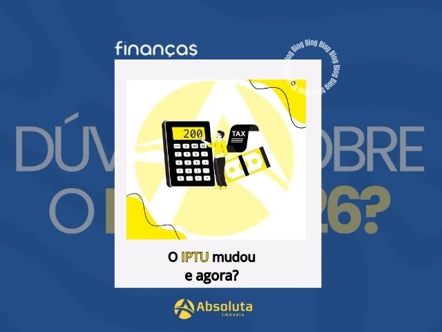 O IPTU mudou e agora?