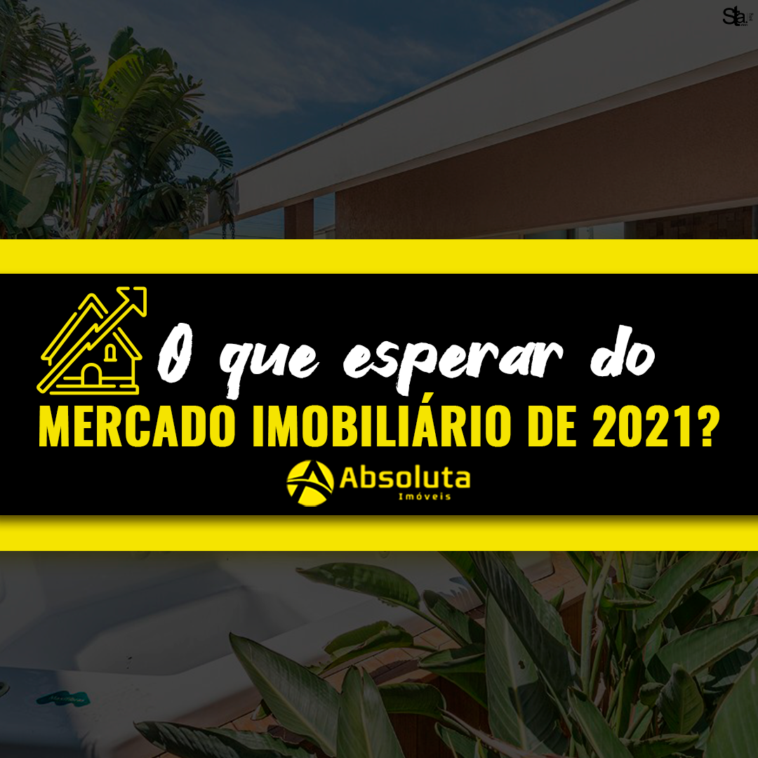 O que esperar do mercado imobiliário de 2021?