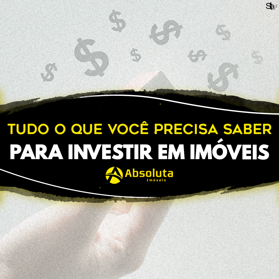 Tudo o que você precisa saber para investir em imóveis