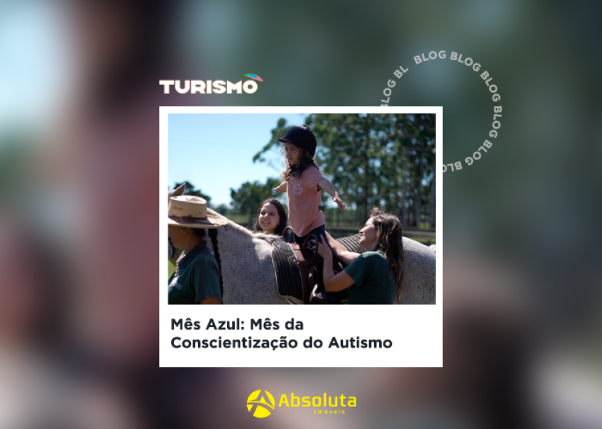 Mês Azul: A conscientização do Autismo na Equoterapia Mouros com Absoluta Imóveis