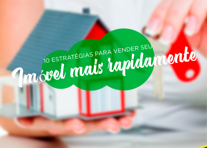 10 estratégias para vender seu imóvel mais rapidamente