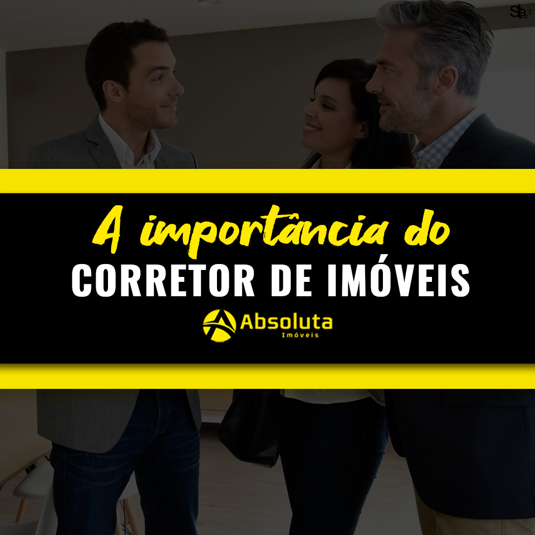 A importância do Corretor de Imóveis