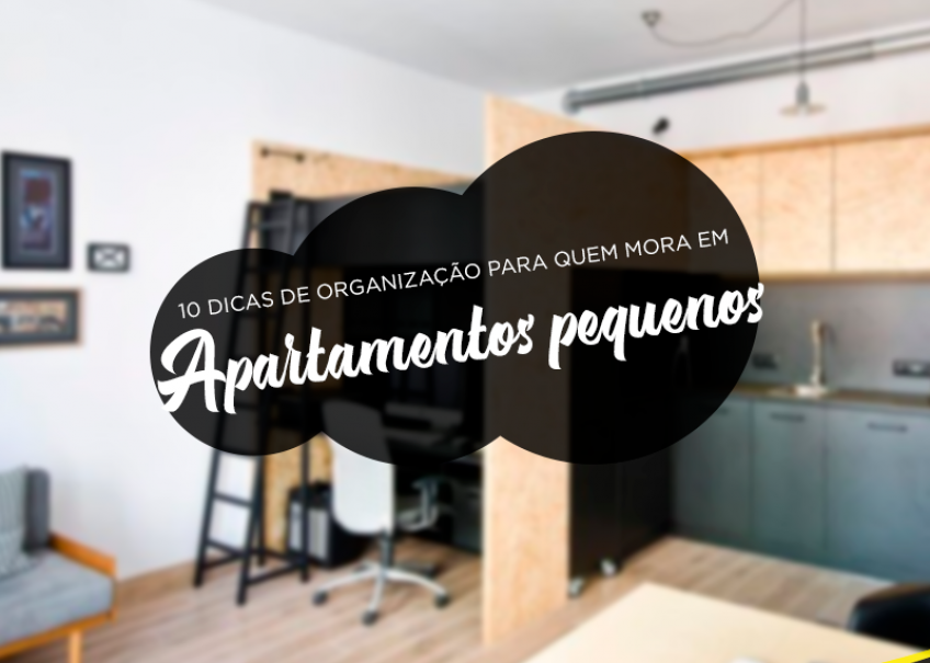 10 dicas de organização para quem mora em apartamentos pequenos