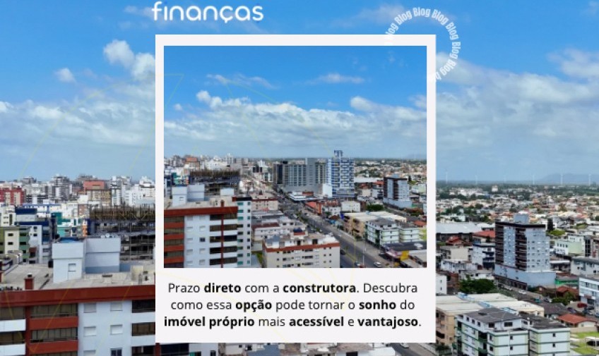 Prazo direto com a construtora. Descubra como essa opção pode tornar o sonho do imóvel próprio mais acessível e vantajoso.