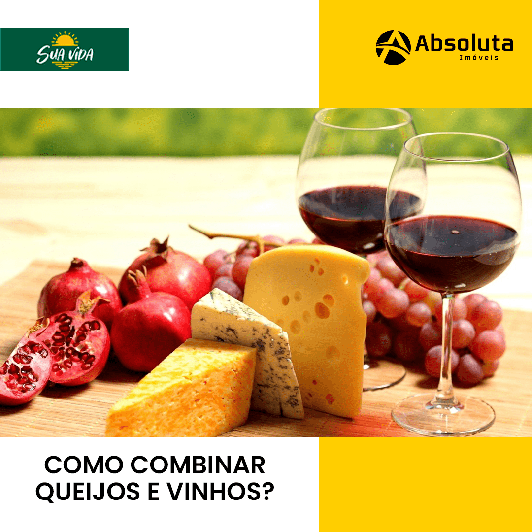 Como combinar queijos e vinhos?