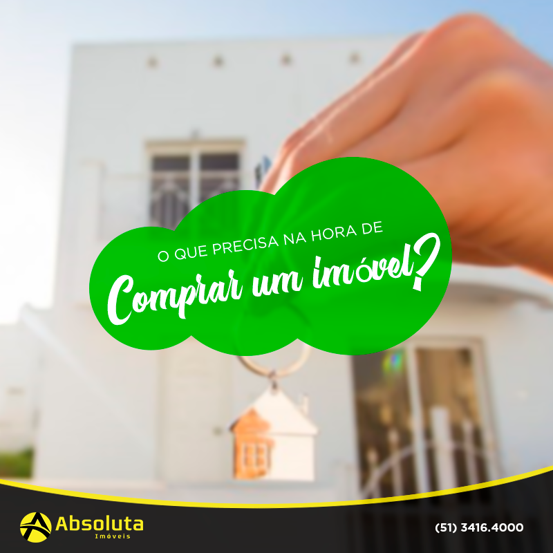 O que precisa na hora de comprar um imóvel?