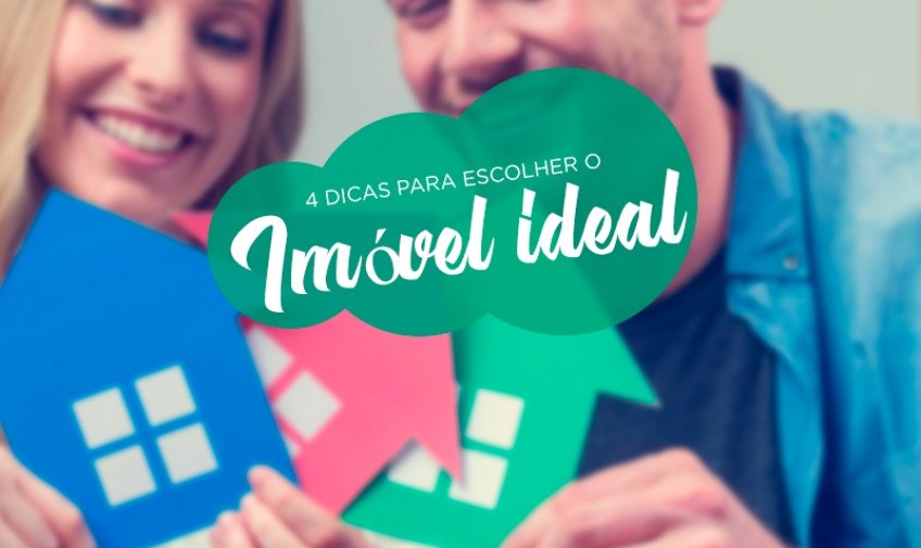 4 dicas para escolher o imóvel ideal