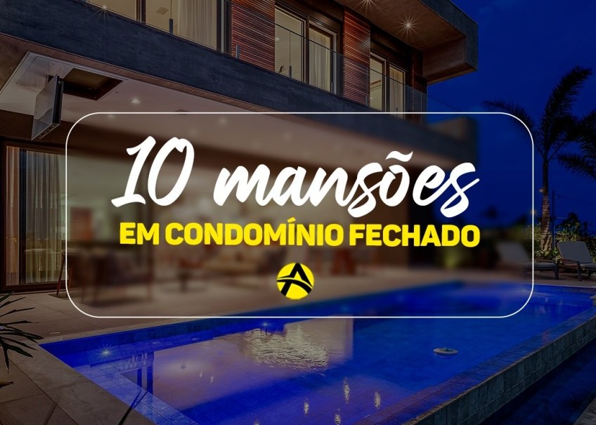 10 Mansões em condomínio fechado