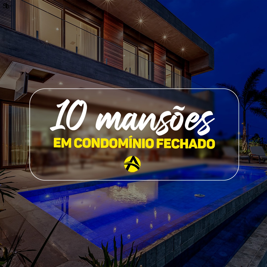 10 Mansões em condomínio fechado