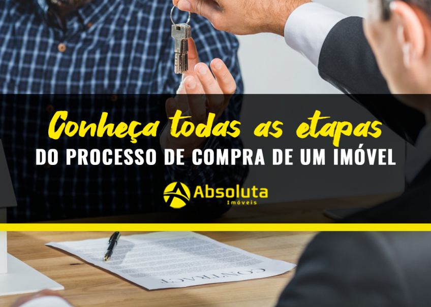 Conheça todas as etapas do processo de compra de um imóvel