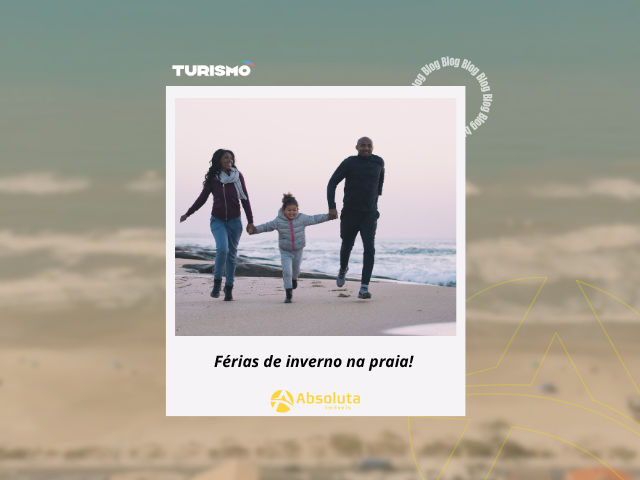 Férias de Inverno na Praia
