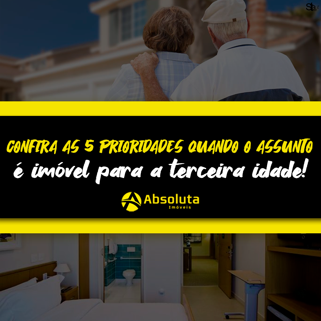 Confira as 5 prioridades quando o assunto é imóvel para a terceira idade