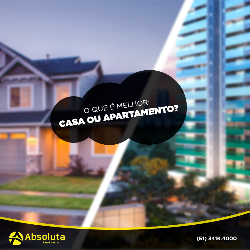 O que é melhor: Casa ou apartamento?