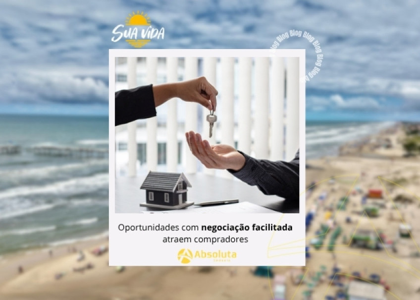Oportunidades com negociação facilitada atraem compradores
