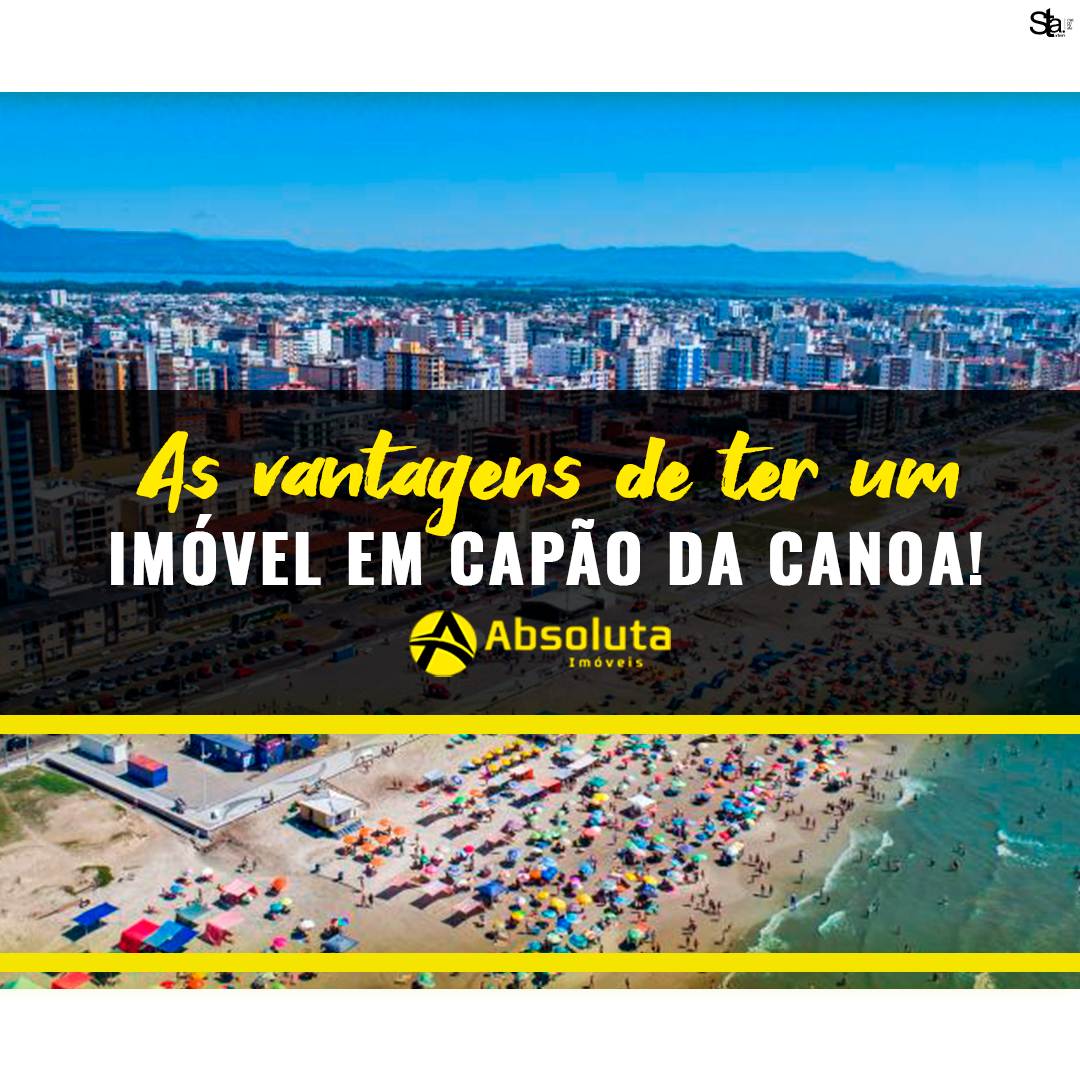 As vantagens de ter um imóvel em Capão da Canoa!