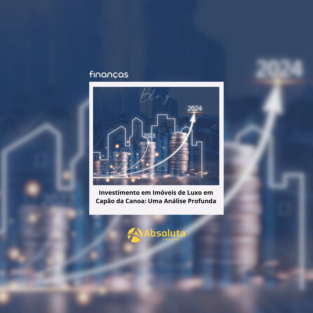 Investimento em Imóveis de Luxo em Capão da Canoa: Uma Análise Profunda